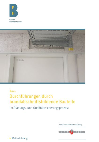 Weiterbildung: Durchführungen durch brandabschnittsbildende Bauteile.